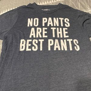 “No pants are the best pants” bluenotes shirt